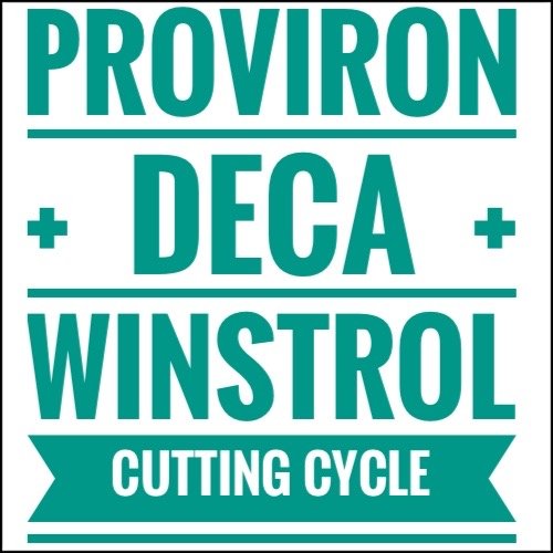 Proviron + Deca + Winstrol Cutting Cycle